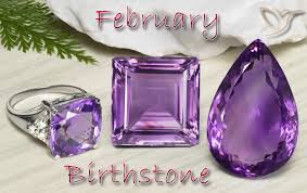 Birthstone for February - Aquarius (Jan 20 – Feb 18) Pisces (February 19 – March 20)
